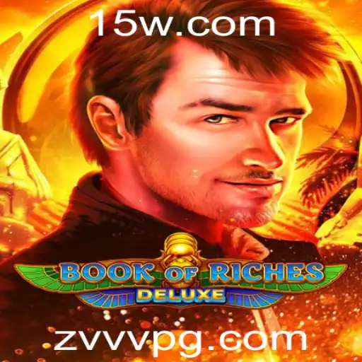 Descubra as Aventuras do Book of Riches Deluxe: Guia Completo e Atualizado